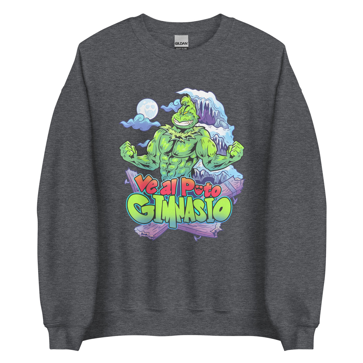 Ve Al Puto Gimnasio Grinch Sweatshirt