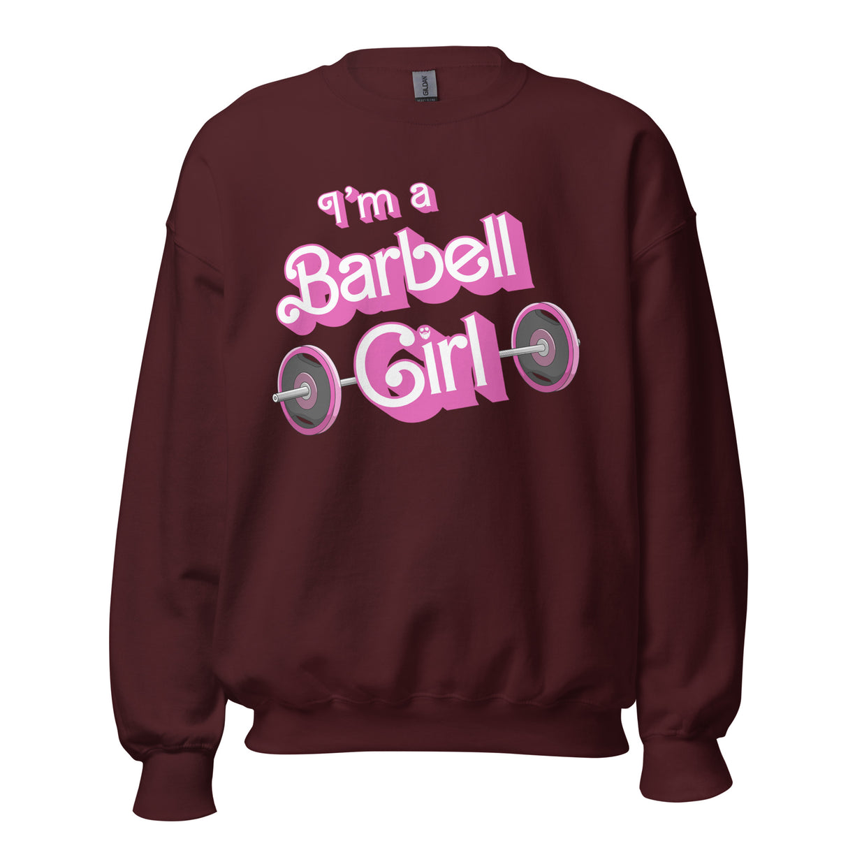 I'm a Barbell Girl Sweatshirt