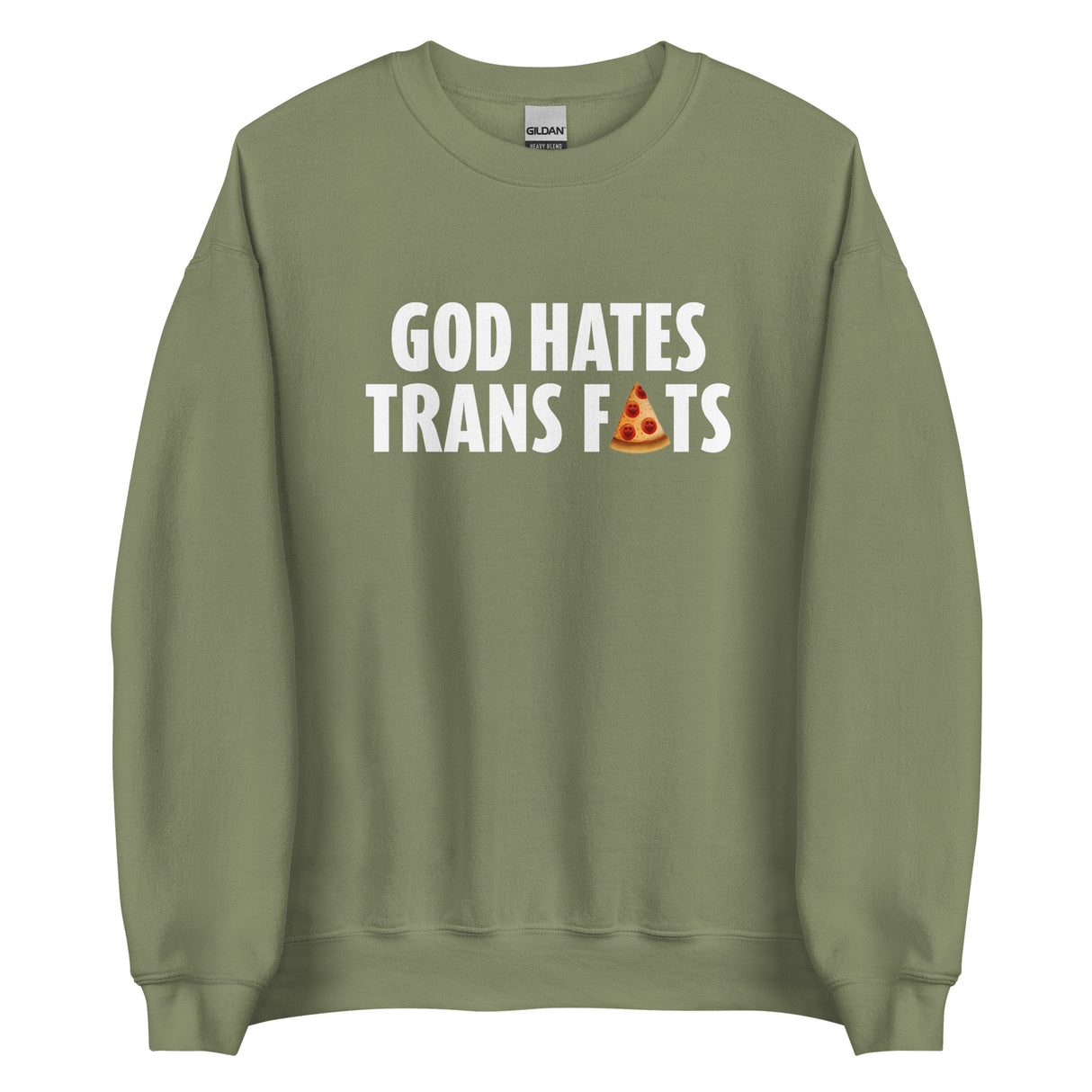 God Hates Trans Fats Sweatshirt