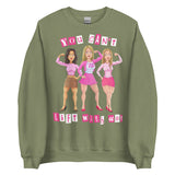You Can't Lift With Us (Image) Sweatshirt