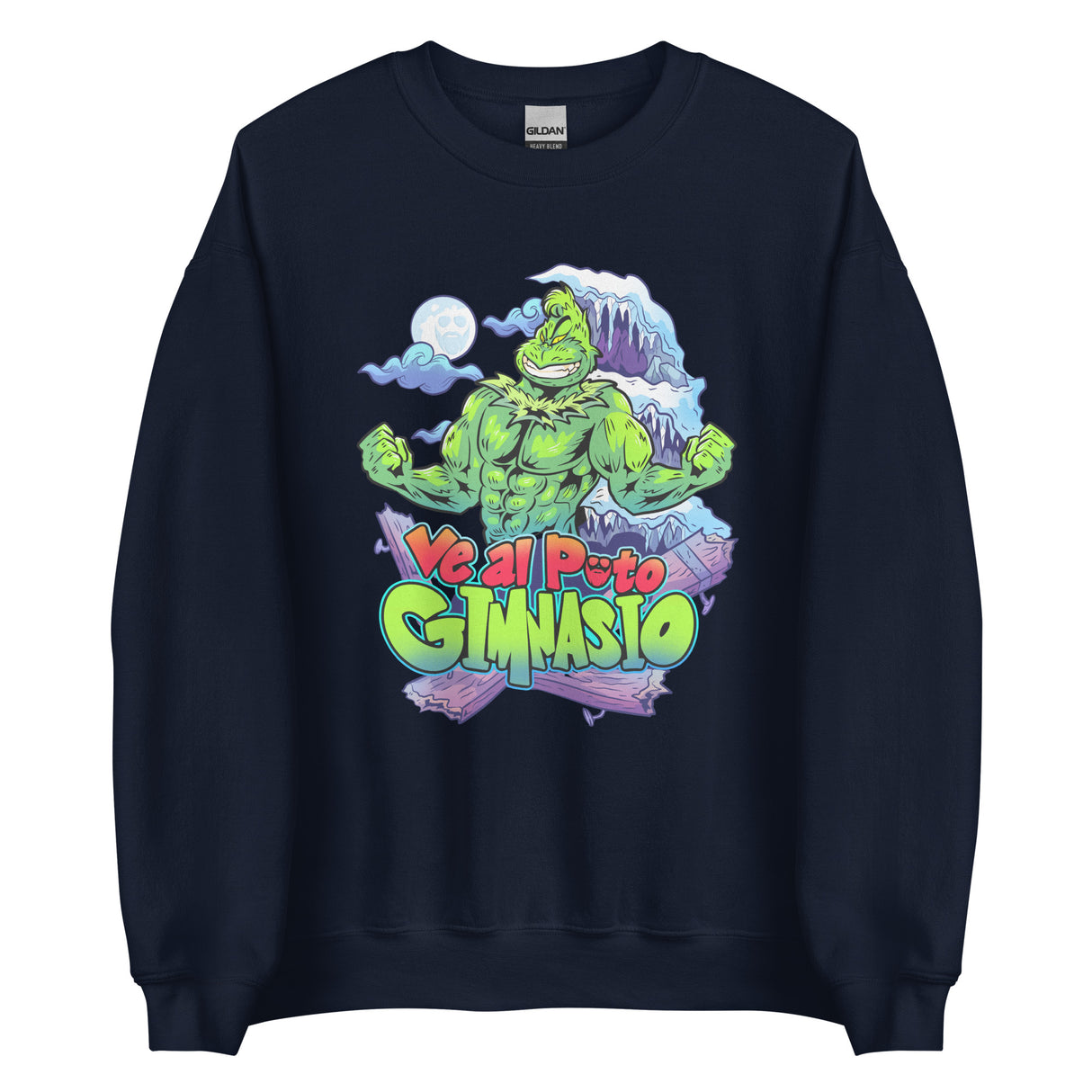 Ve Al Puto Gimnasio Grinch Sweatshirt
