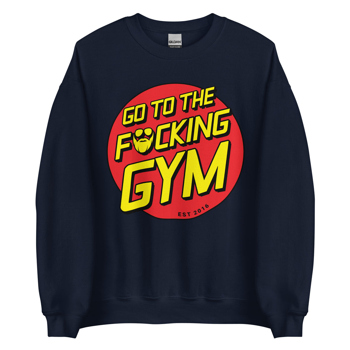 Go To The F*cking Gym (Santa Cruz) Sweatshirt