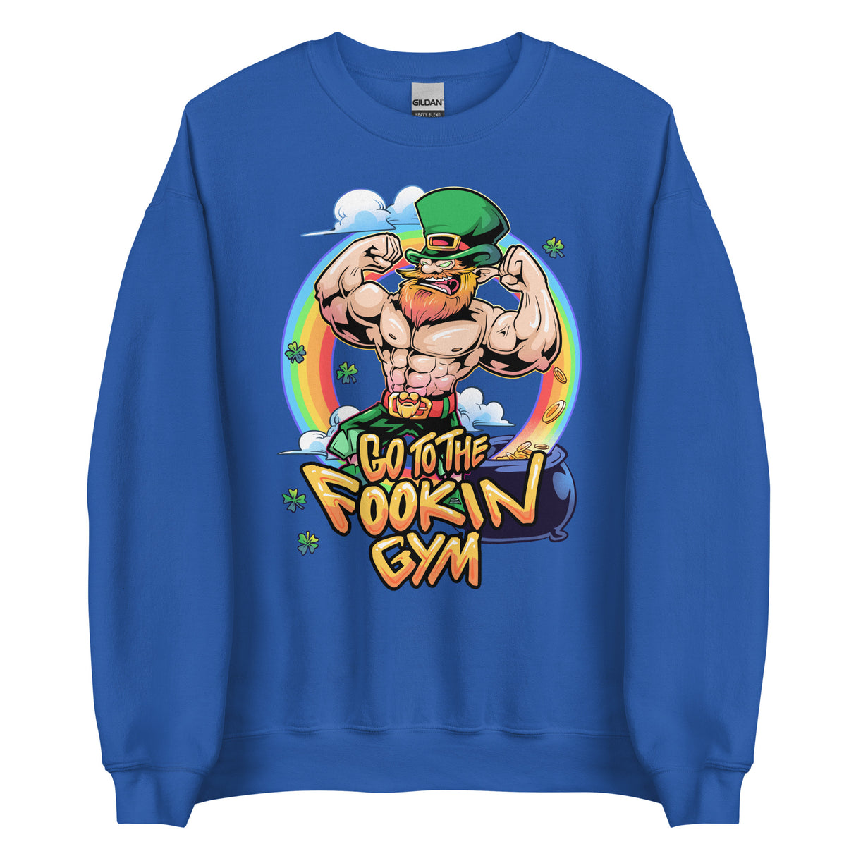 Leprechaun Go To The Fookin Gym Sweatshirt