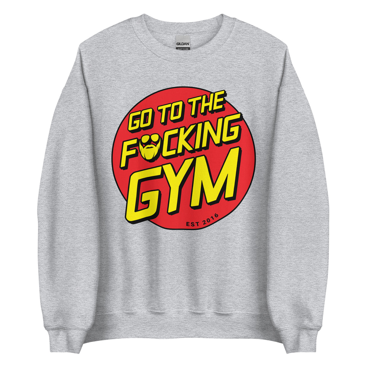 Go To The F*cking Gym (Santa Cruz) Sweatshirt