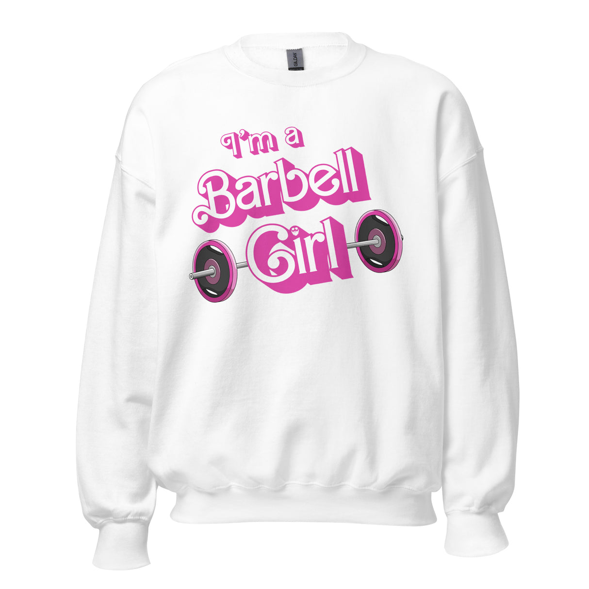 I'm a Barbell Girl Sweatshirt