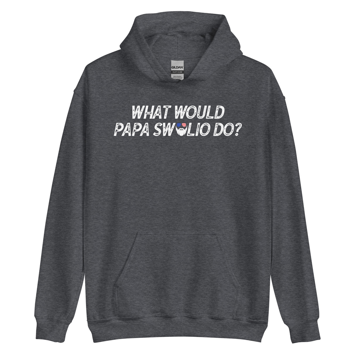 What Would Papa Swolio Do? Hoodie
