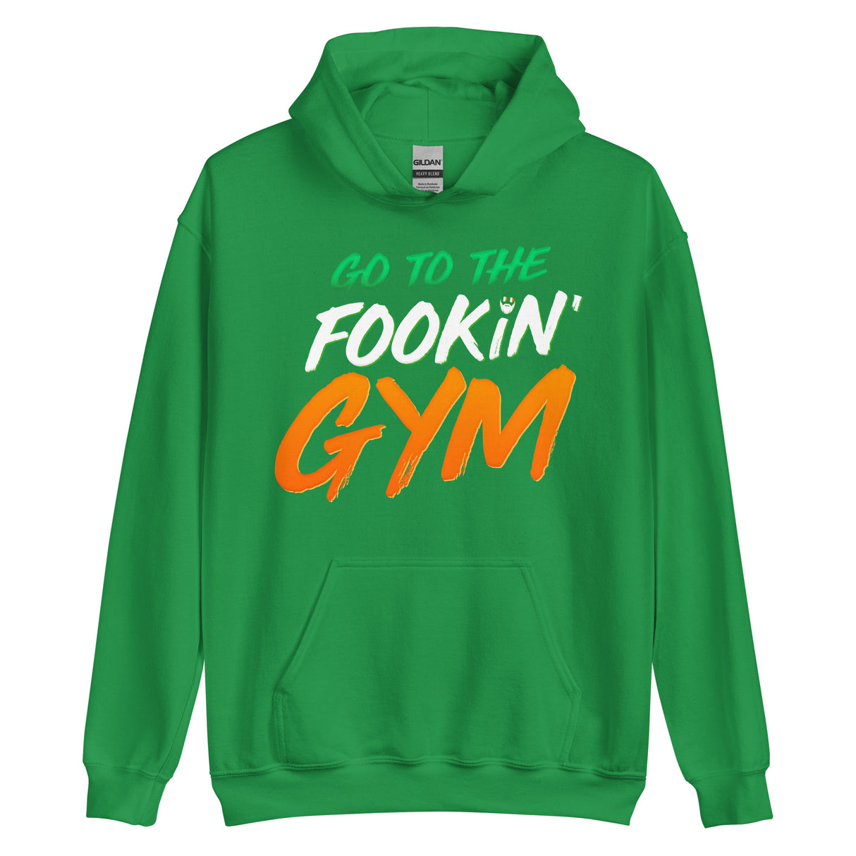 Go To The Fookin' Gym (St Patrick's Day) Hoodie