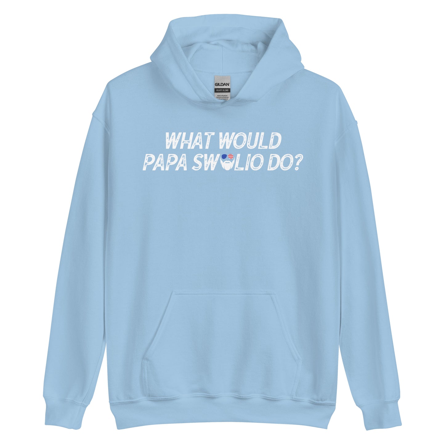 What Would Papa Swolio Do? Hoodie