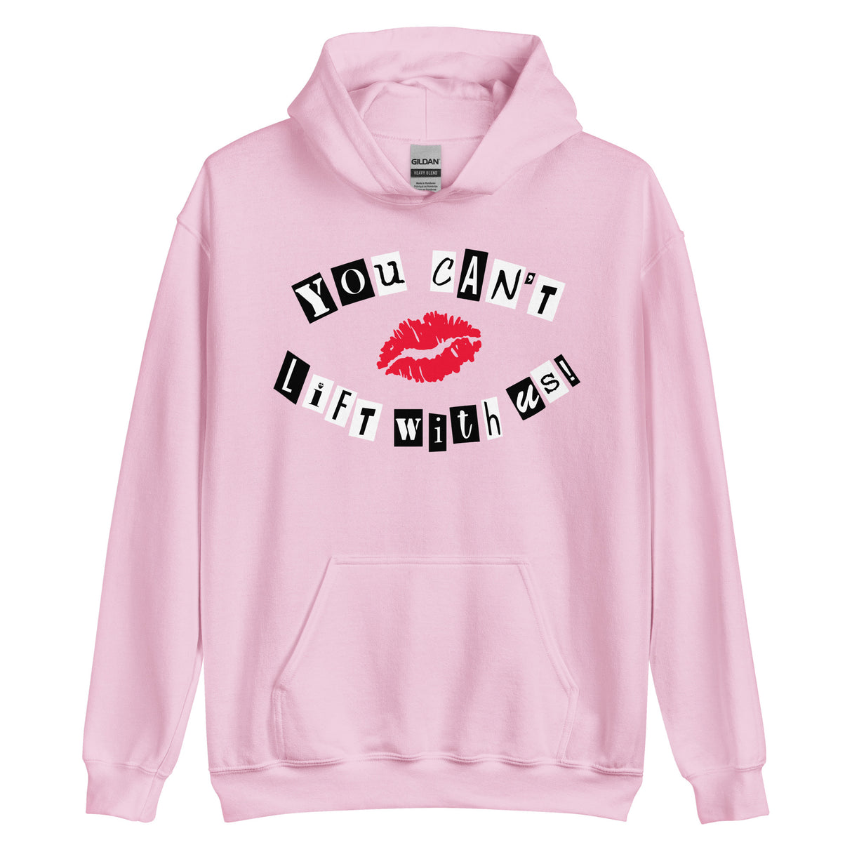 You Can't Lift With Us (Text) Hoodie