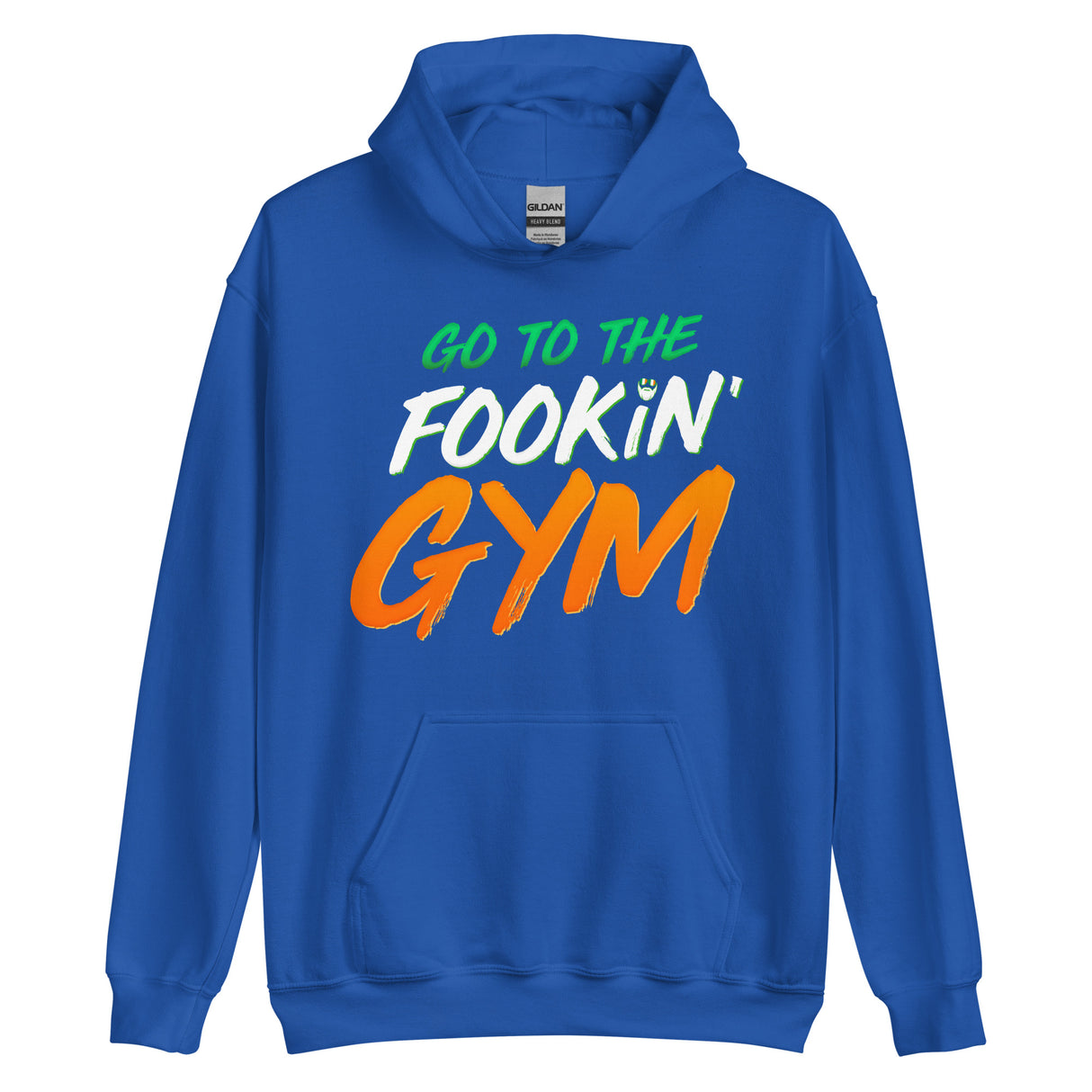 Go To The Fookin' Gym (St Patrick's Day) Hoodie