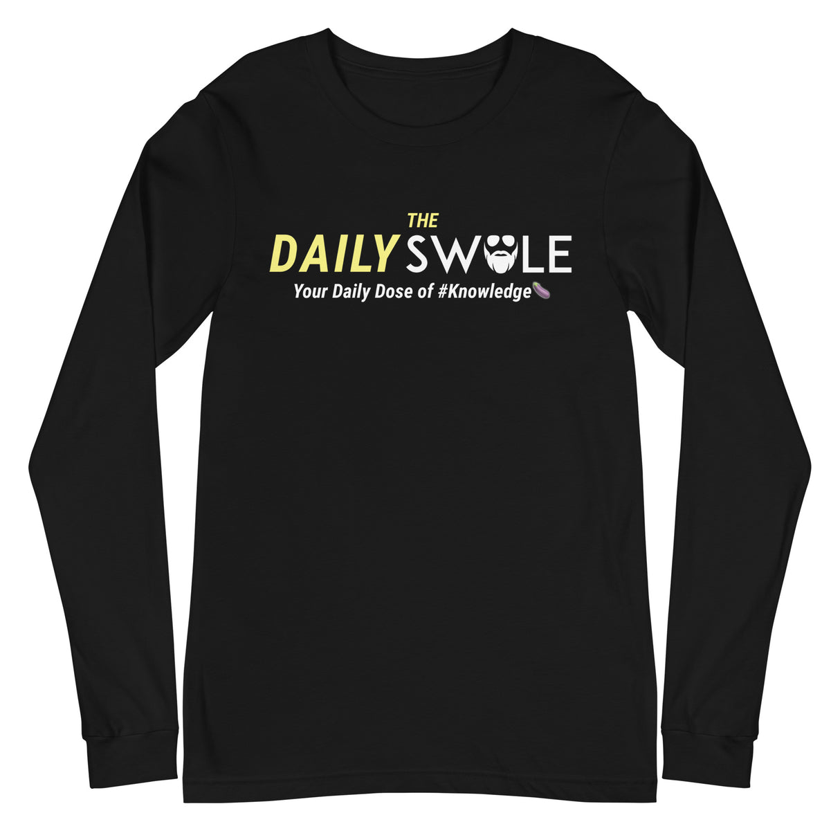 The Daily Swole Long Sleeve T-Shirt