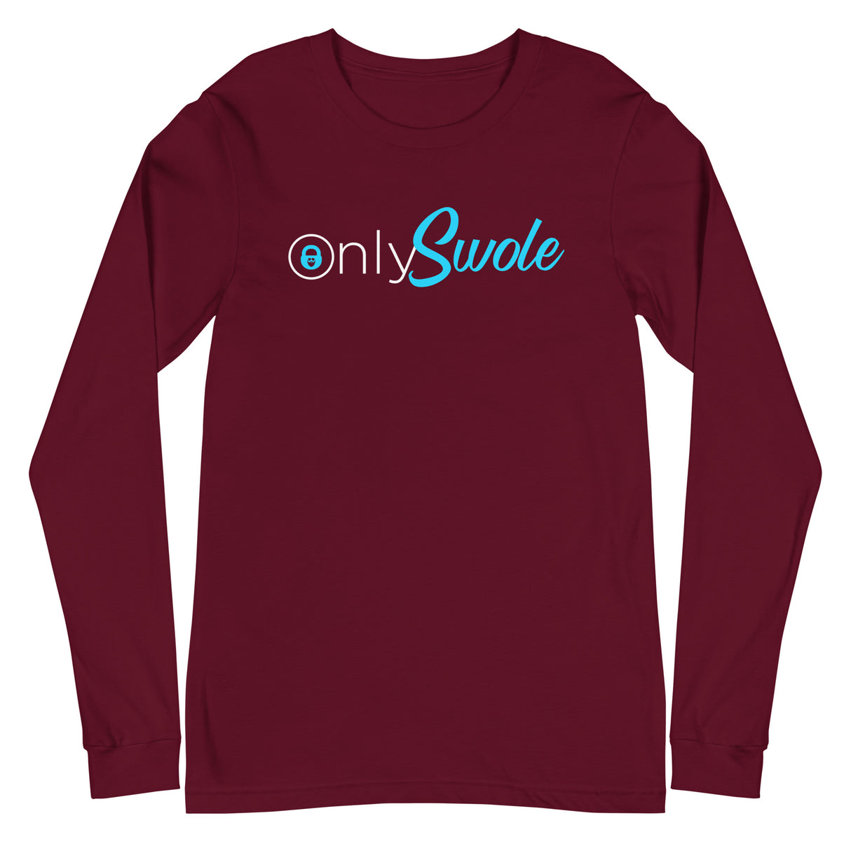 Only Swole Long Sleeve T-Shirt