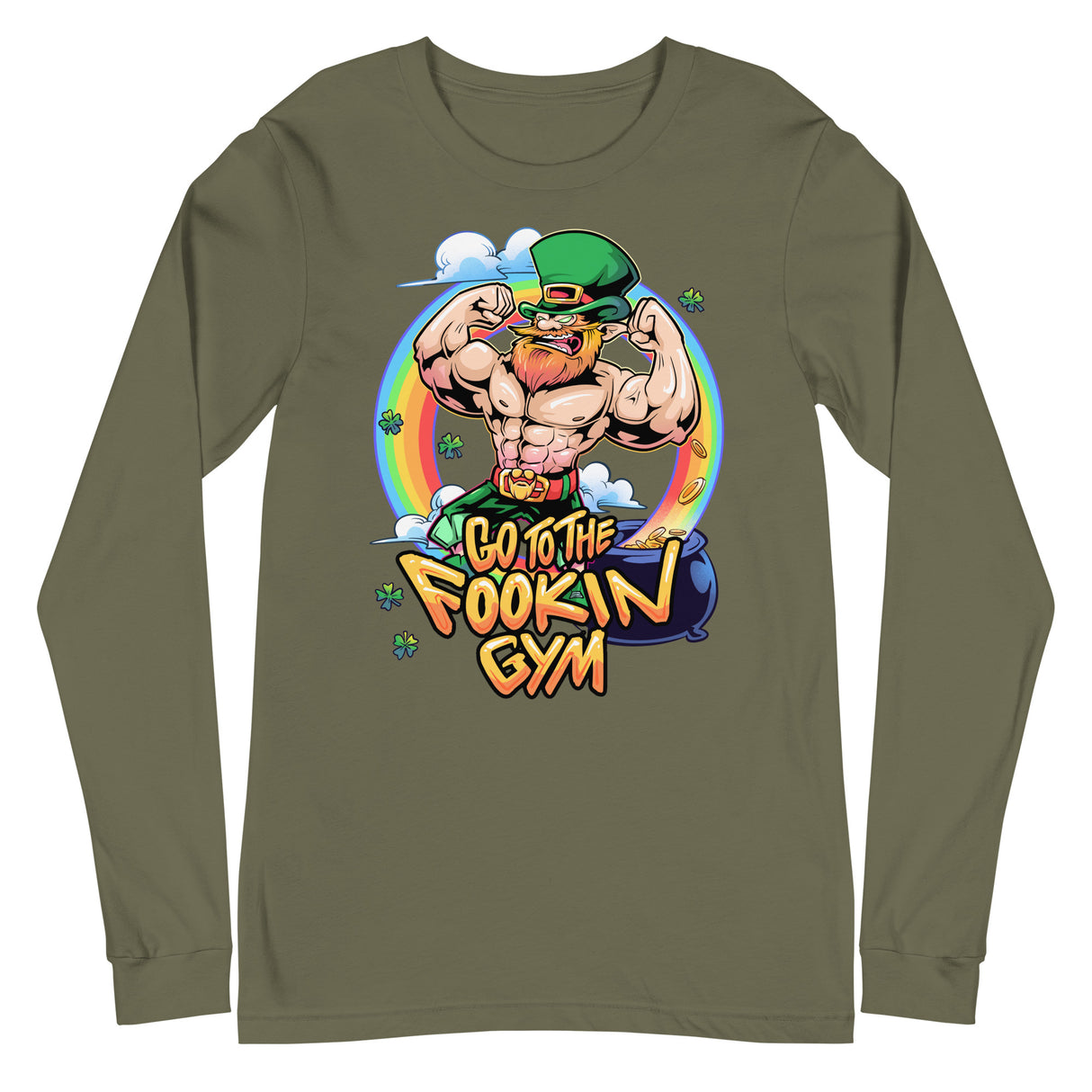 Leprechaun Go To The Fookin Gym Long Sleeve T-Shirt