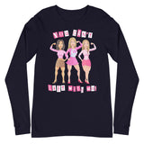 You Can't Lift With Us (Image) Long Sleeve T-Shirt