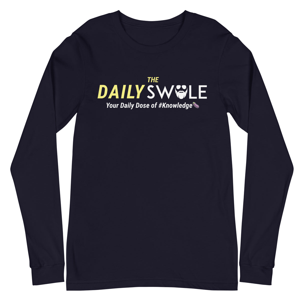 The Daily Swole Long Sleeve T-Shirt