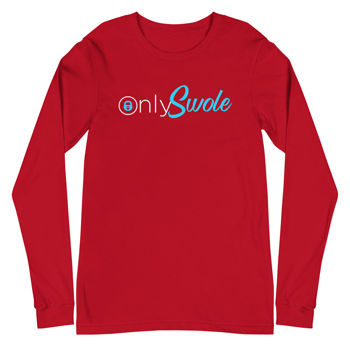 Only Swole Long Sleeve T-Shirt