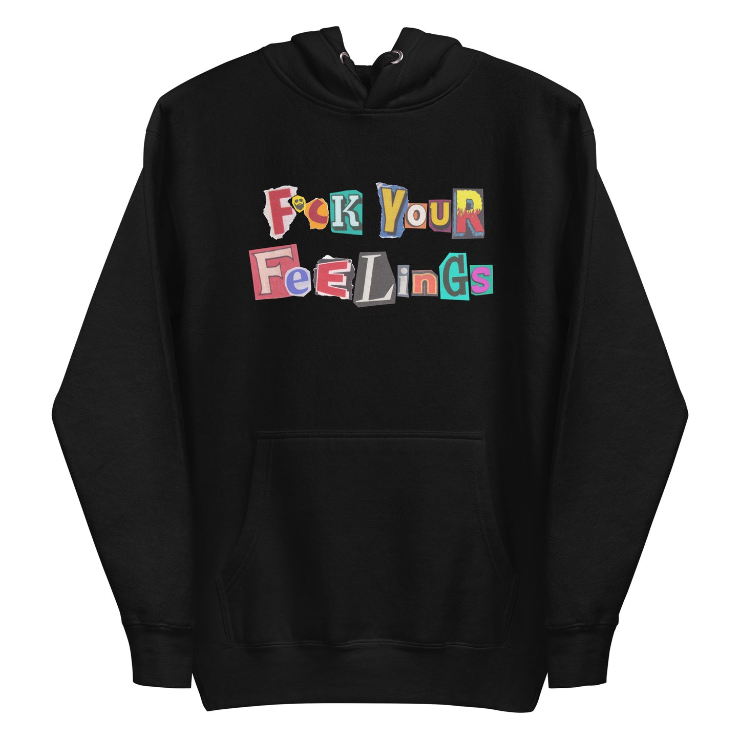 F*ck Your Feelings (Ransom) Premium Hoodie