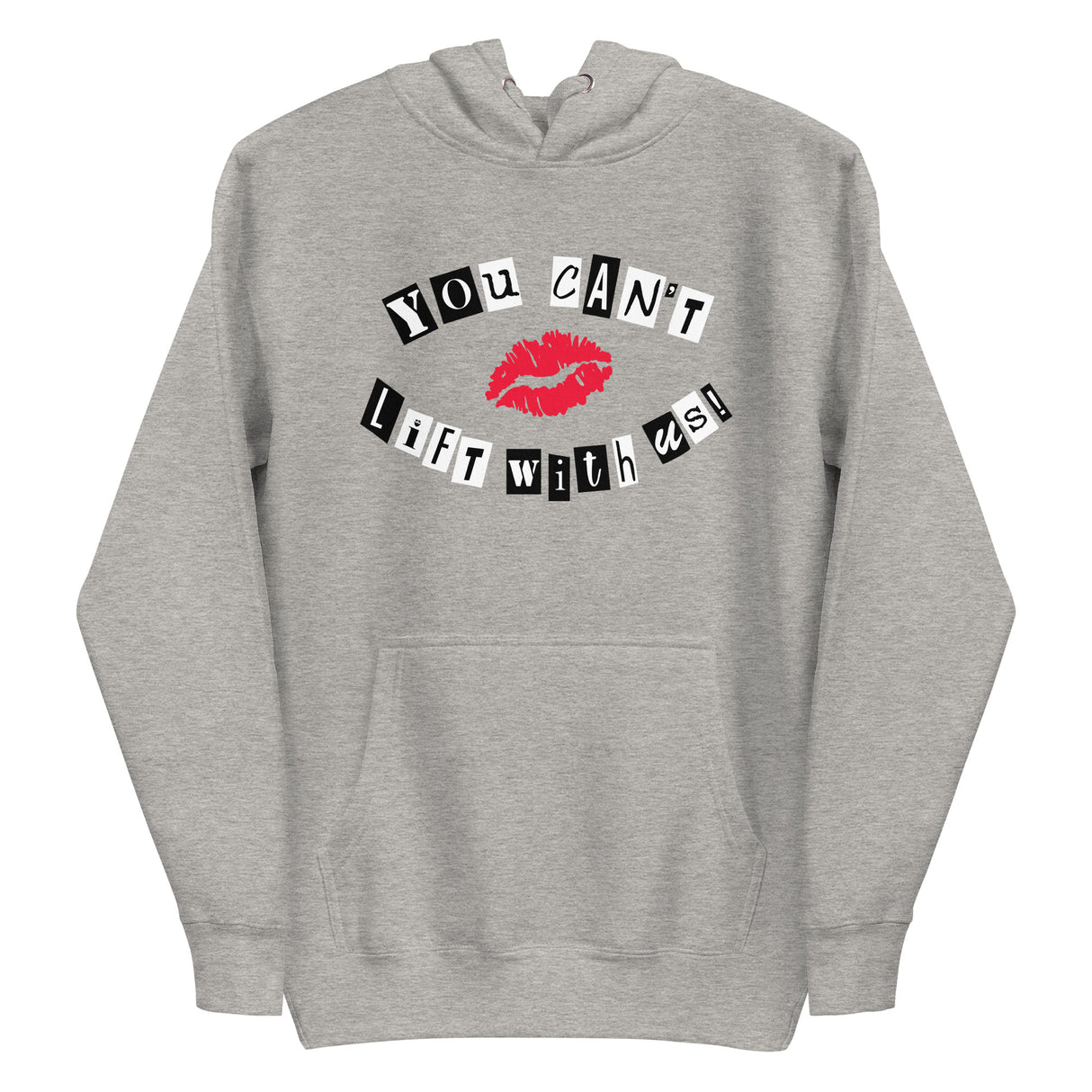 You Can't Lift With Us (Text) Premium Hoodie