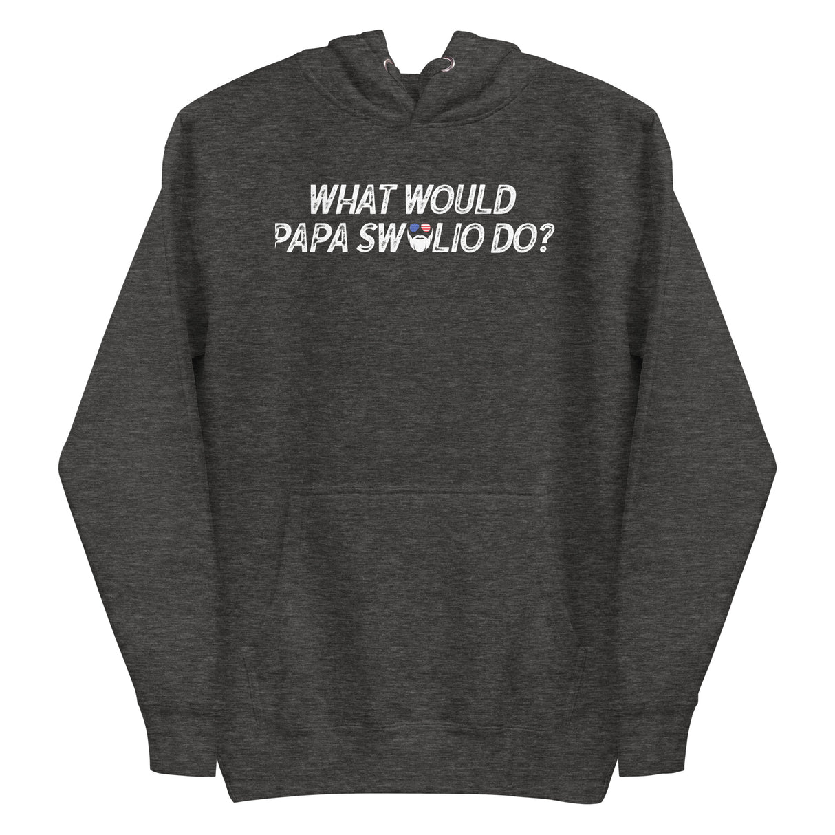 What Would Papa Swolio Do? Premium Hoodie