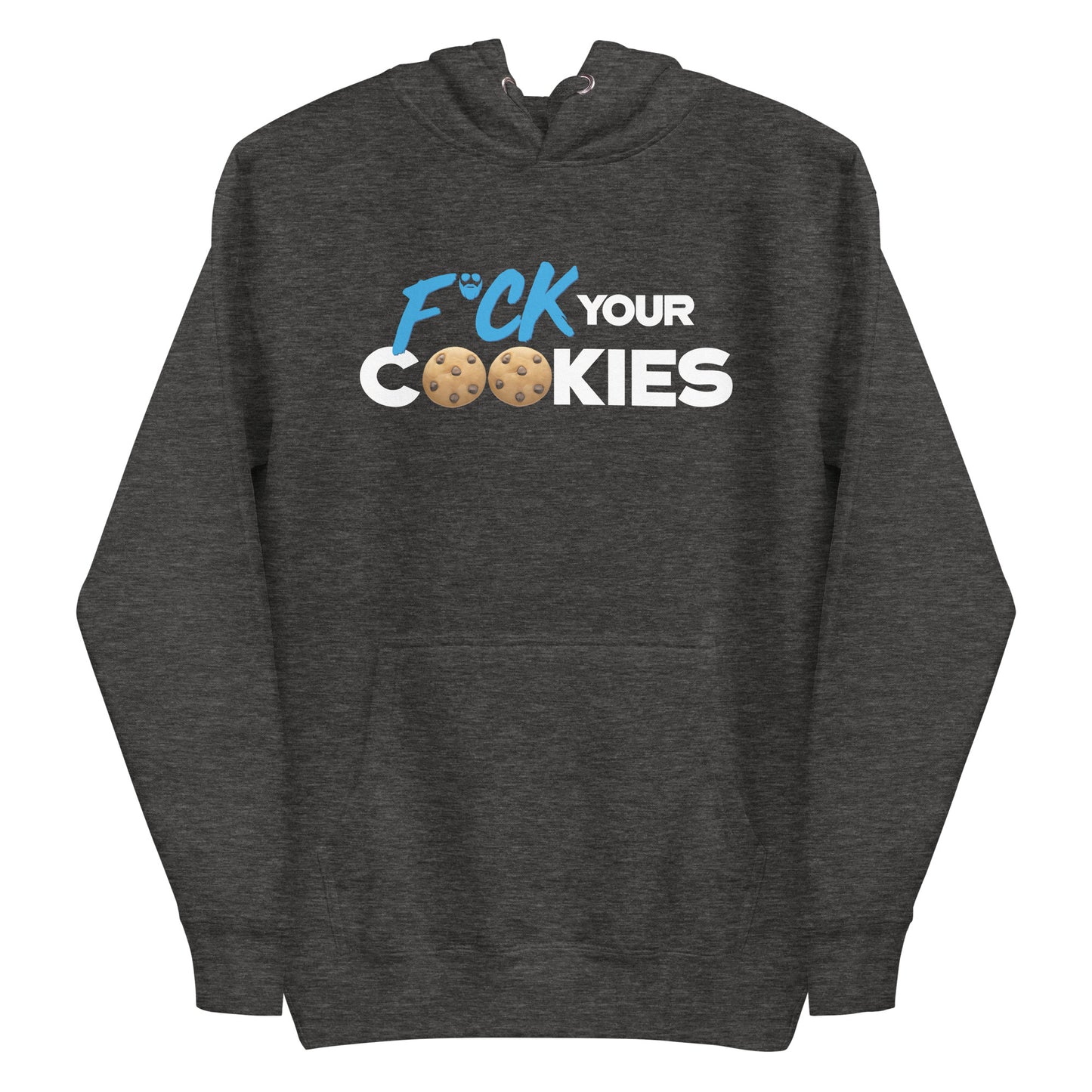 F*ck Your Cookies Premium Hoodie