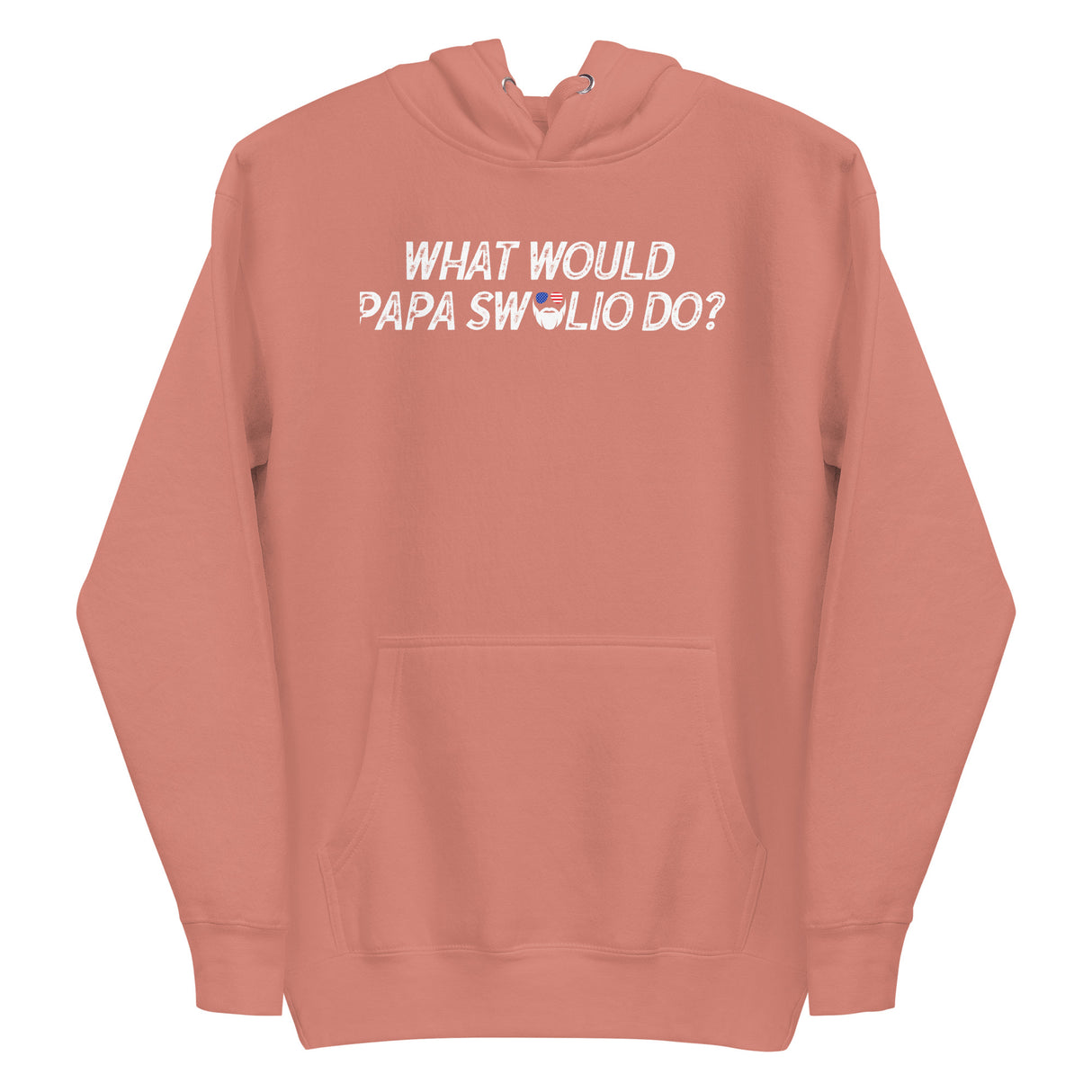 What Would Papa Swolio Do? Premium Hoodie
