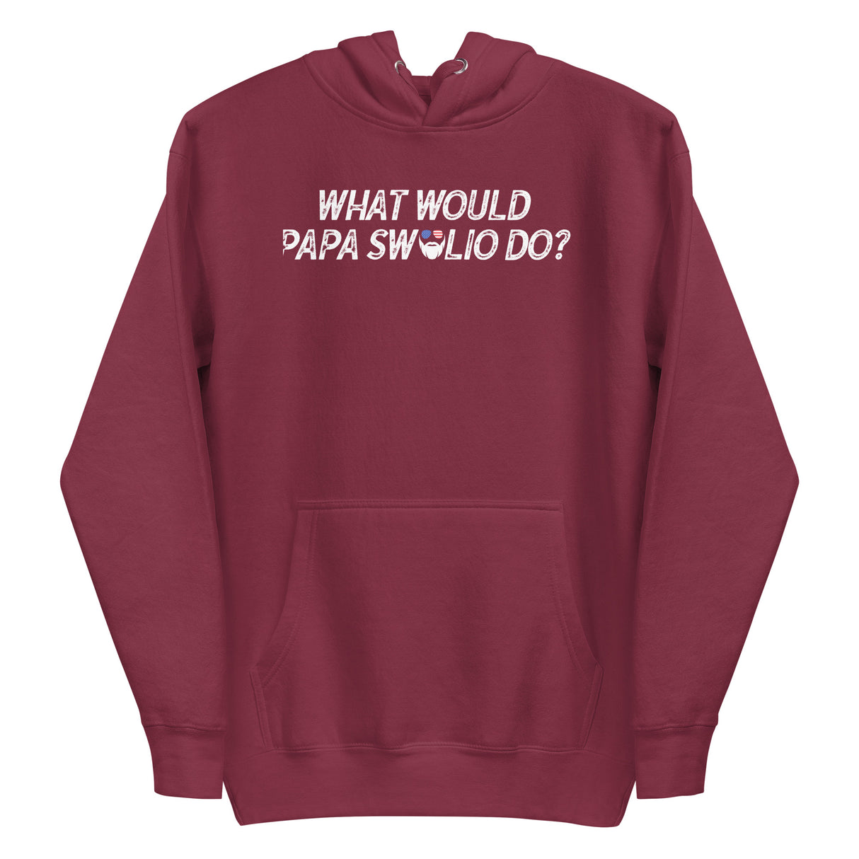 What Would Papa Swolio Do? Premium Hoodie