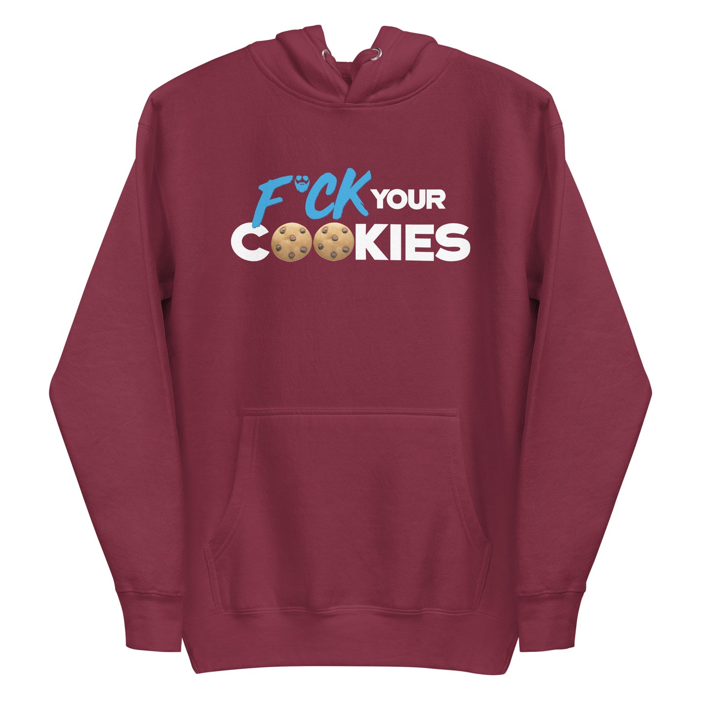 F*ck Your Cookies Premium Hoodie