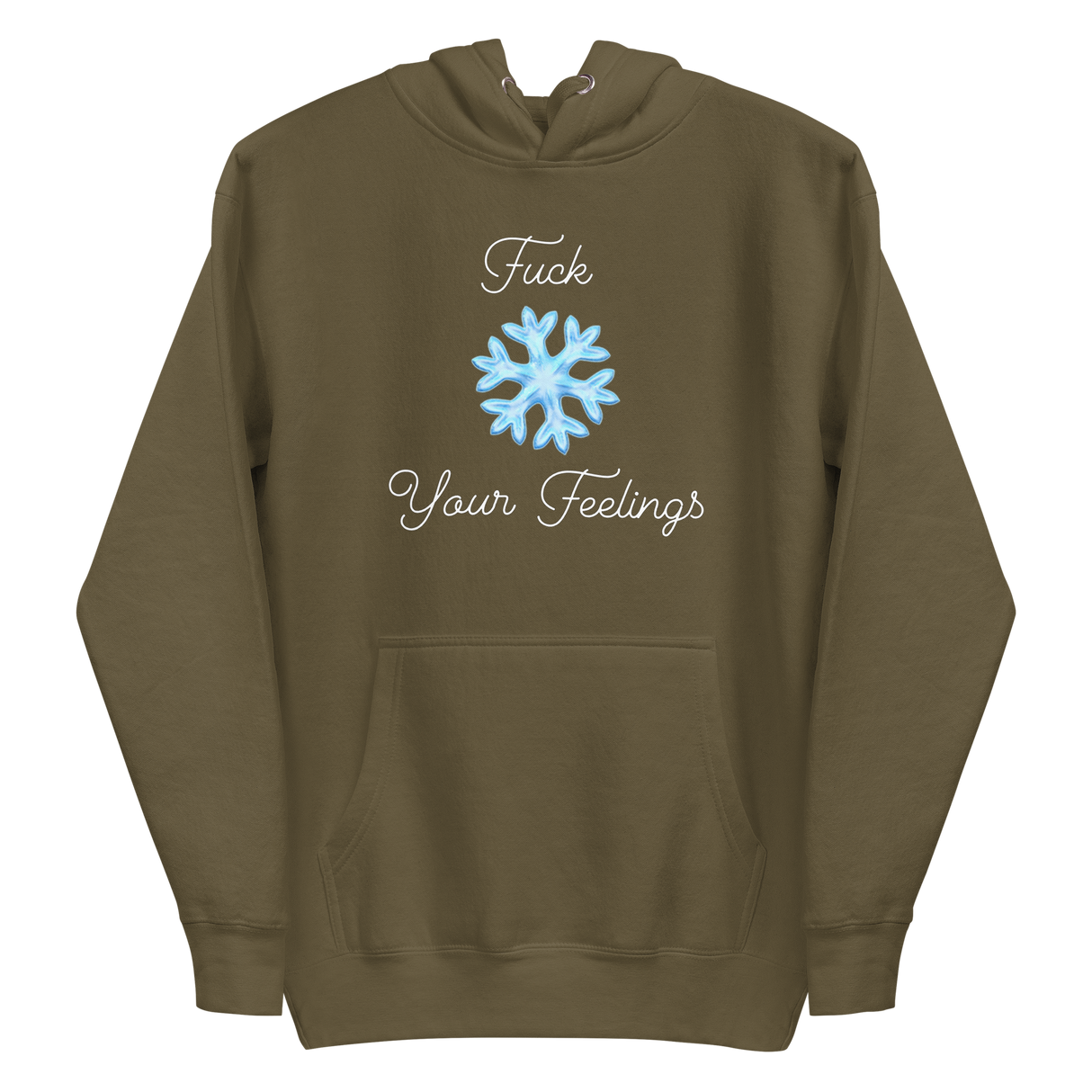 F*ck Your Feelings (Snowflake) Premium Hoodie