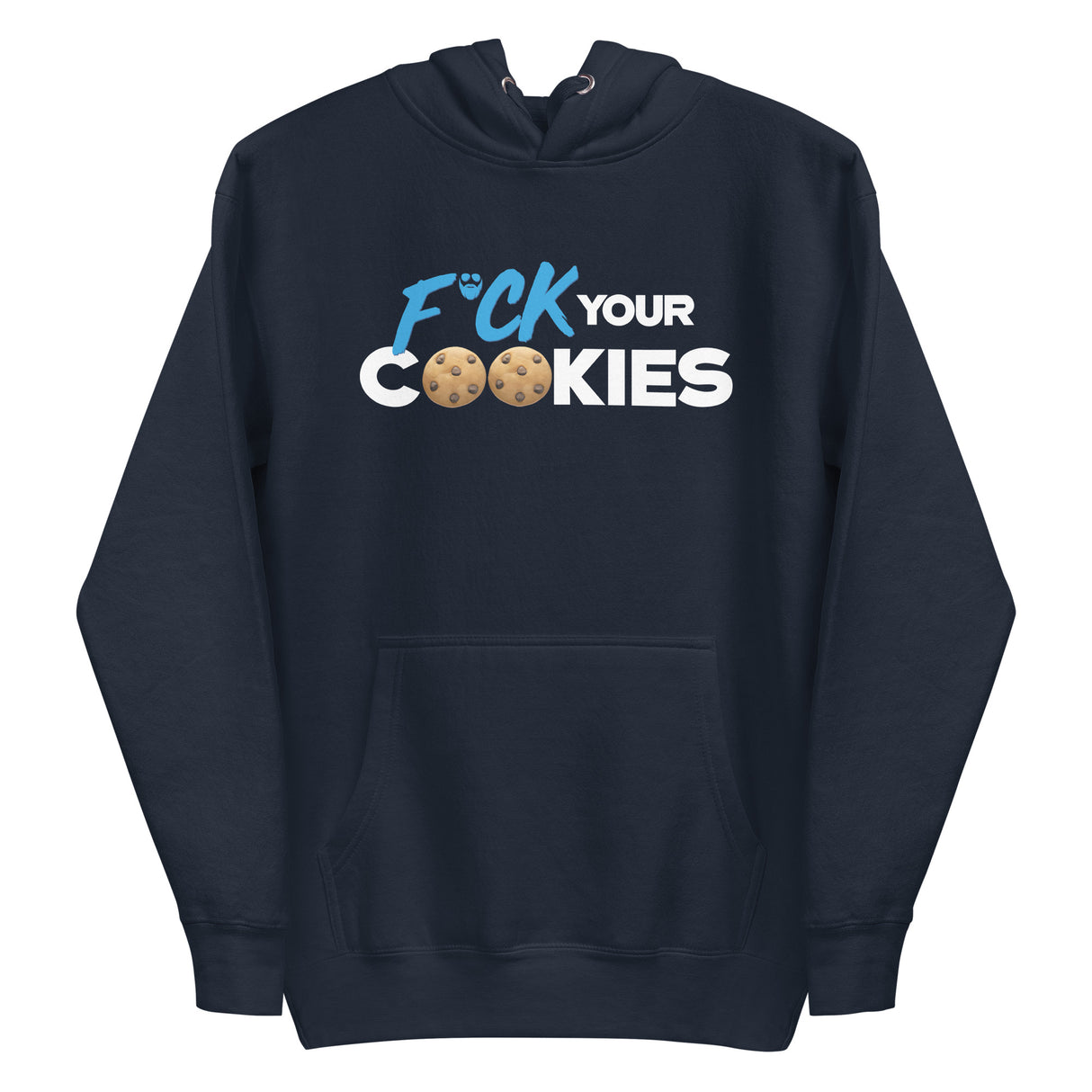 F*ck Your Cookies Premium Hoodie