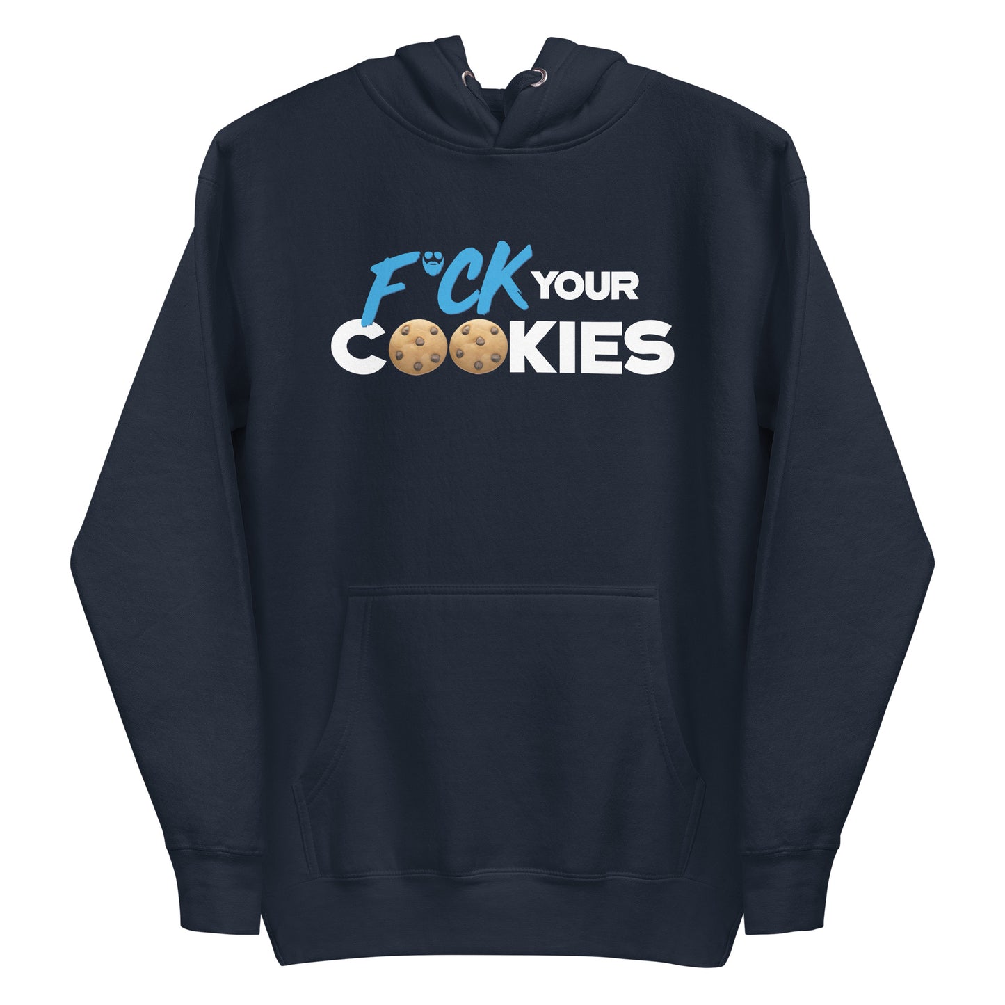 F*ck Your Cookies Premium Hoodie