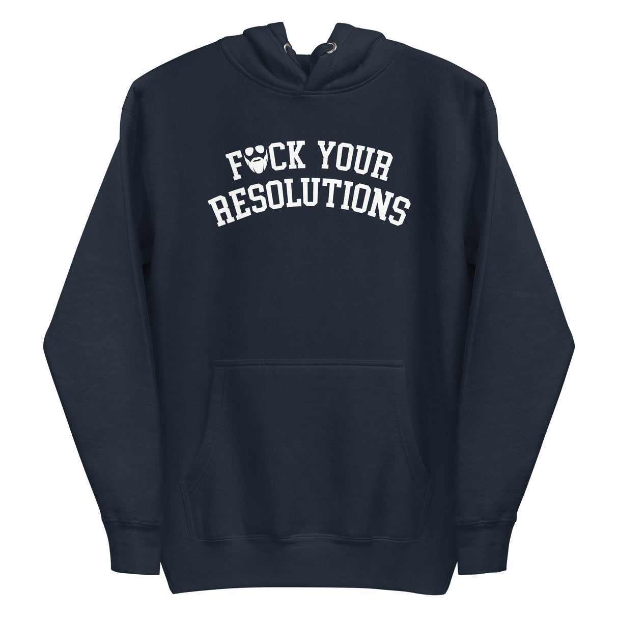 F*ck Your Resolutions College Premium Hoodie