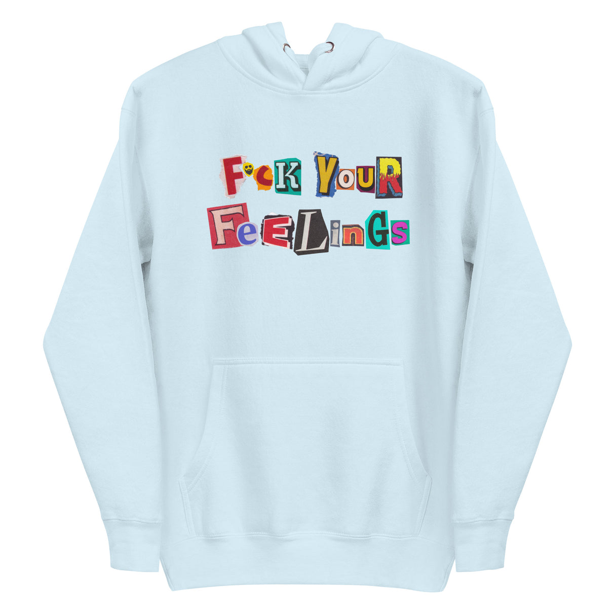 F*ck Your Feelings (Ransom) Premium Hoodie