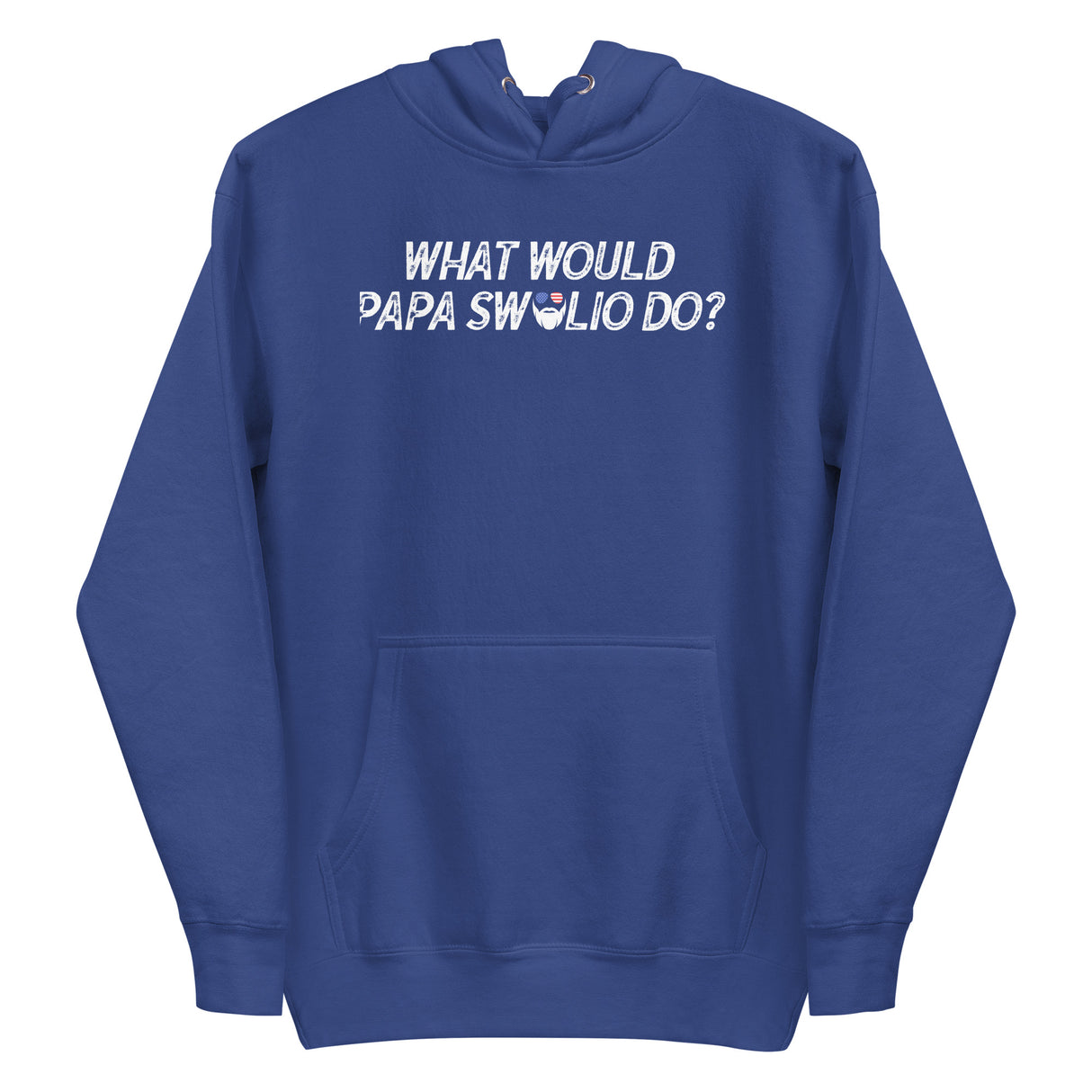 What Would Papa Swolio Do? Premium Hoodie