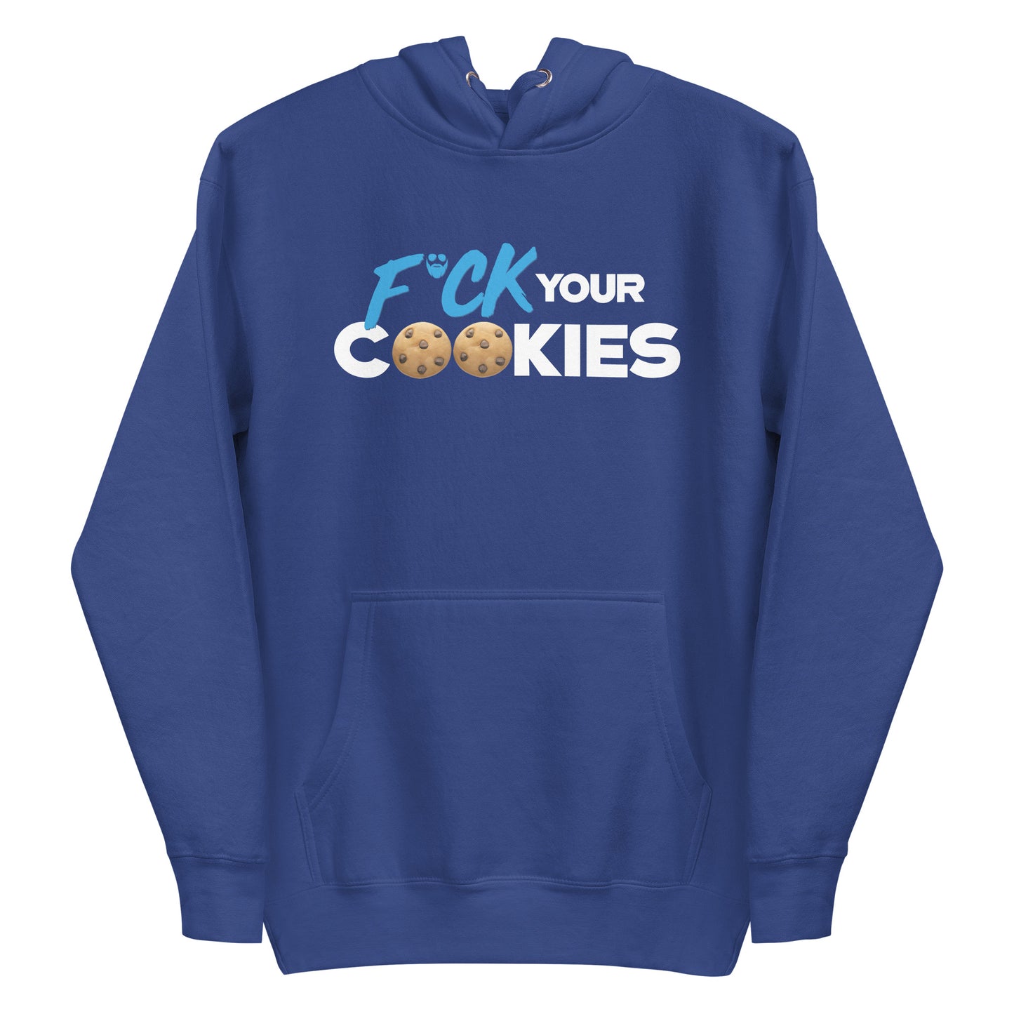 F*ck Your Cookies Premium Hoodie