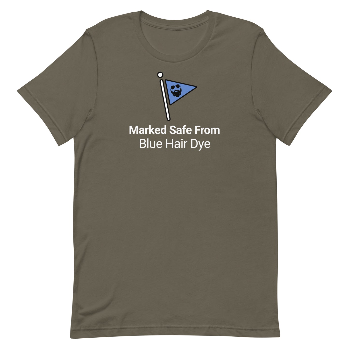 Marked Safe From Blue Hair Dye T-Shirt