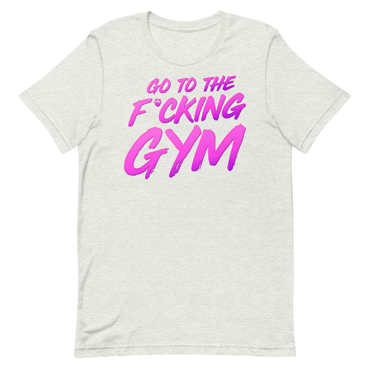 Go To The F*cking Gym Magenta T-Shirt
