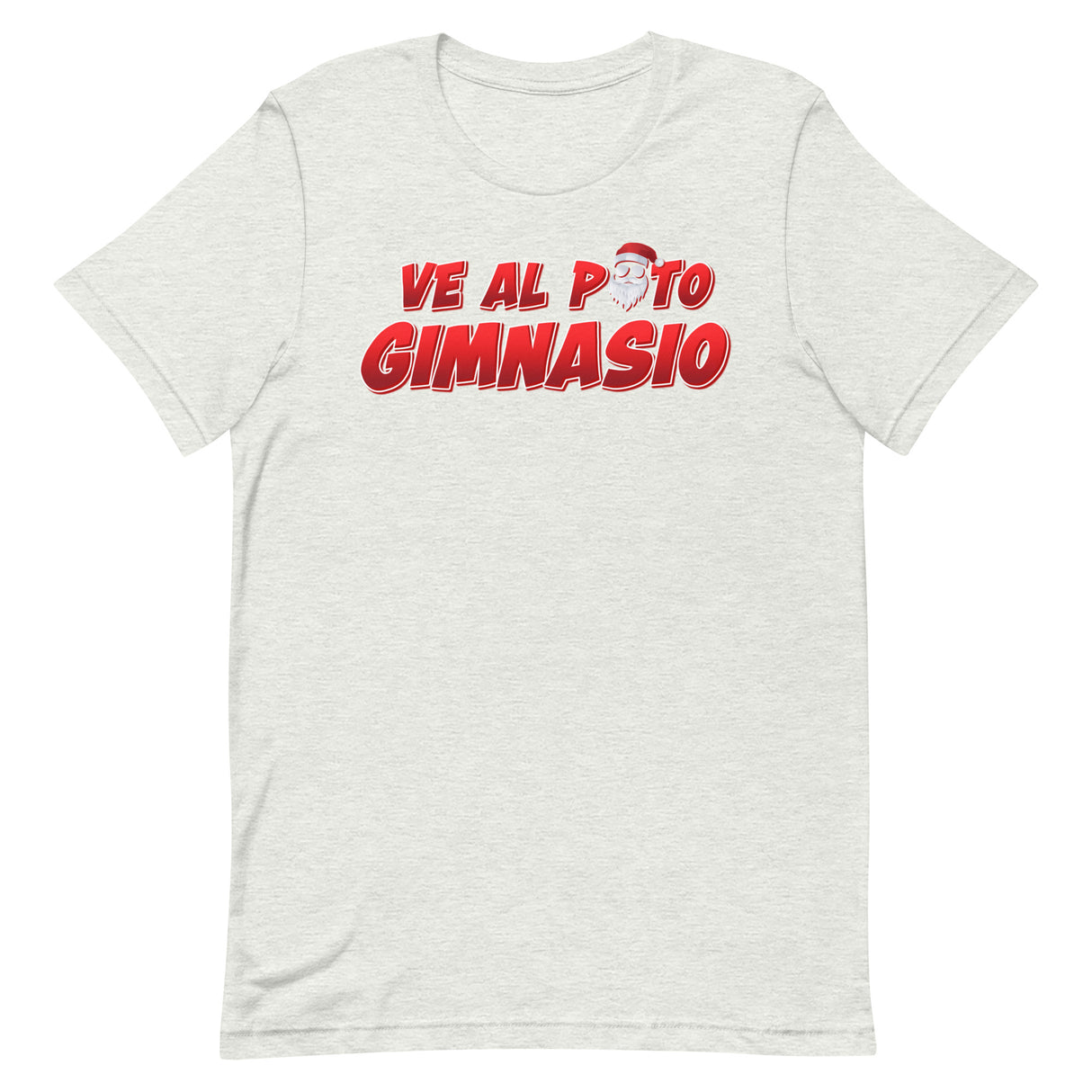 Ve Al Puto Gimnasio Papa Noel T-Shirt