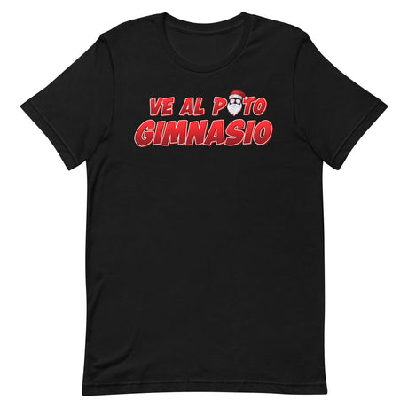 Ve Al Puto Gimnasio Papa Noel T-Shirt