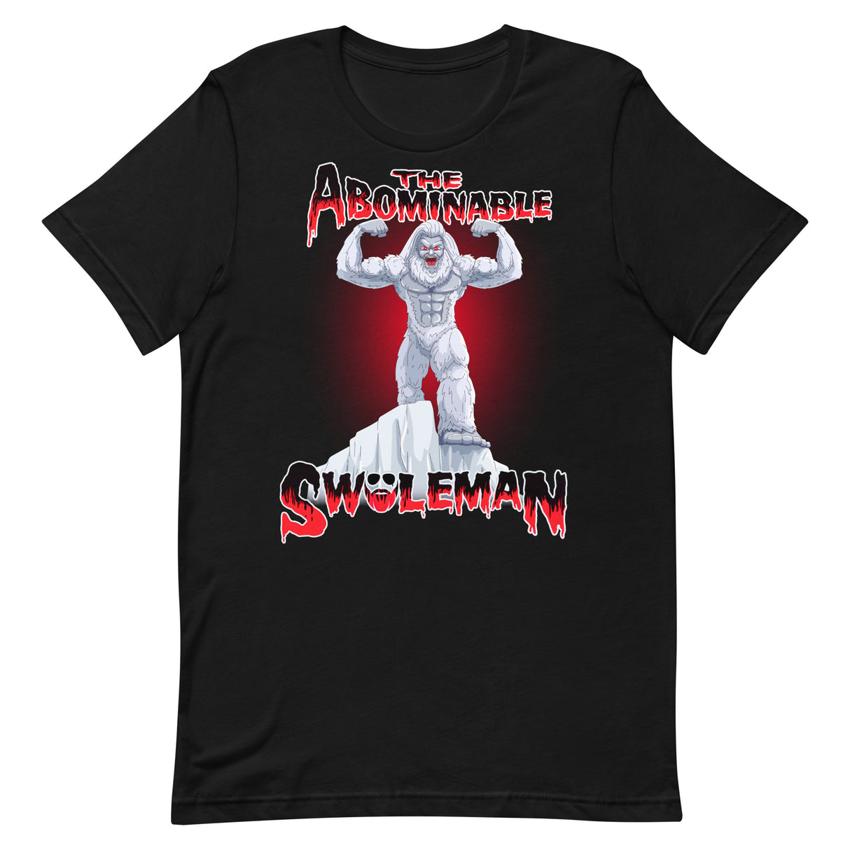 The Abominable Swoleman T-Shirt