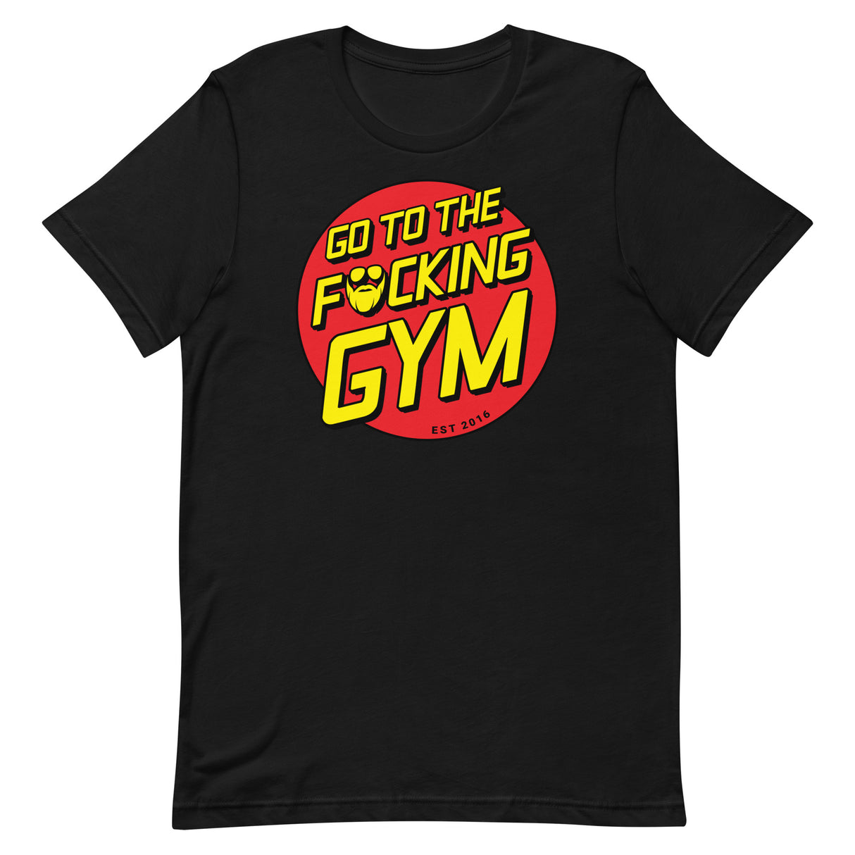 Go To The F*cking Gym (Santa Cruz) T-Shirt