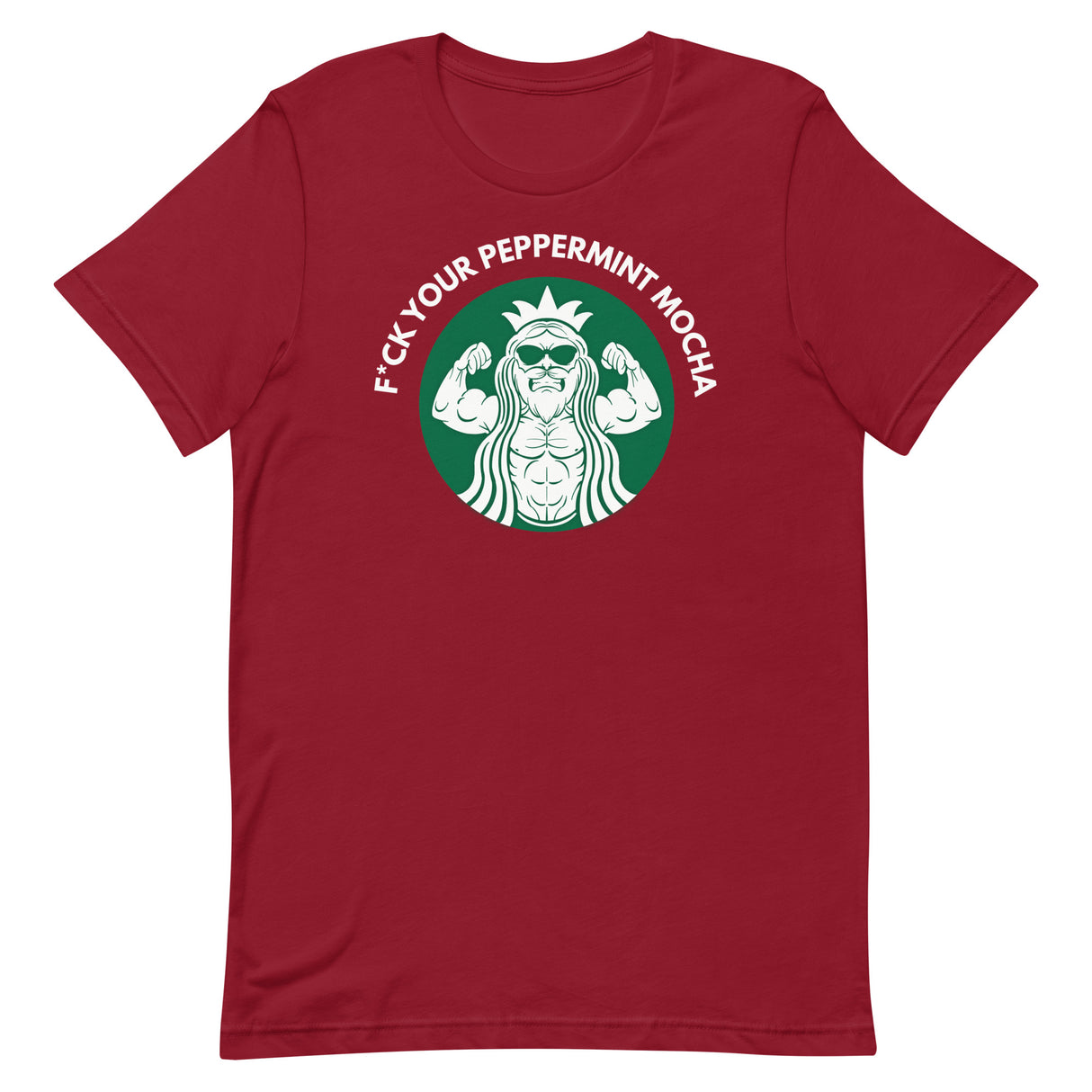 F*ck Your Peppermint Mocha T-Shirt