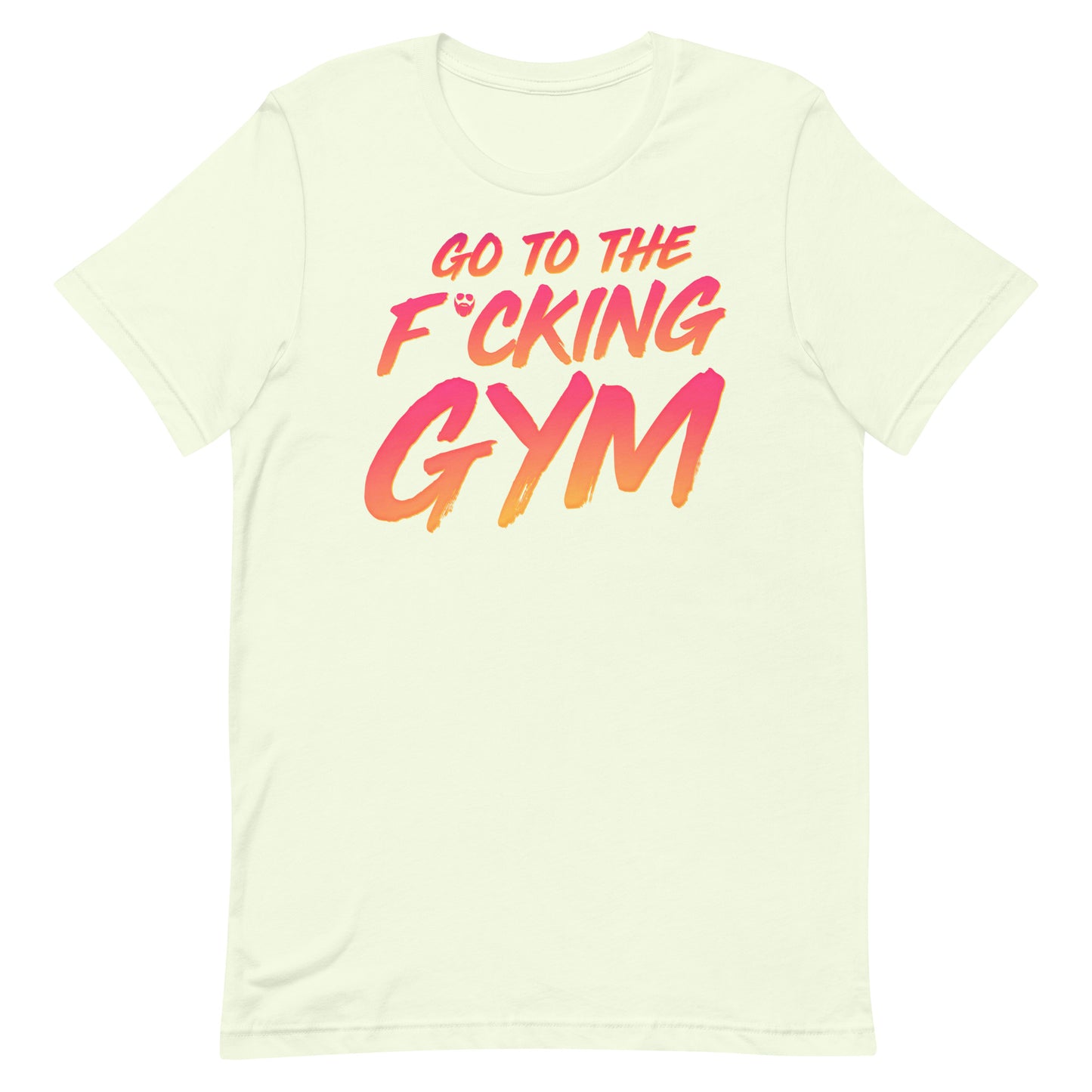 Go To The F*cking Gym Sunset T-Shirt