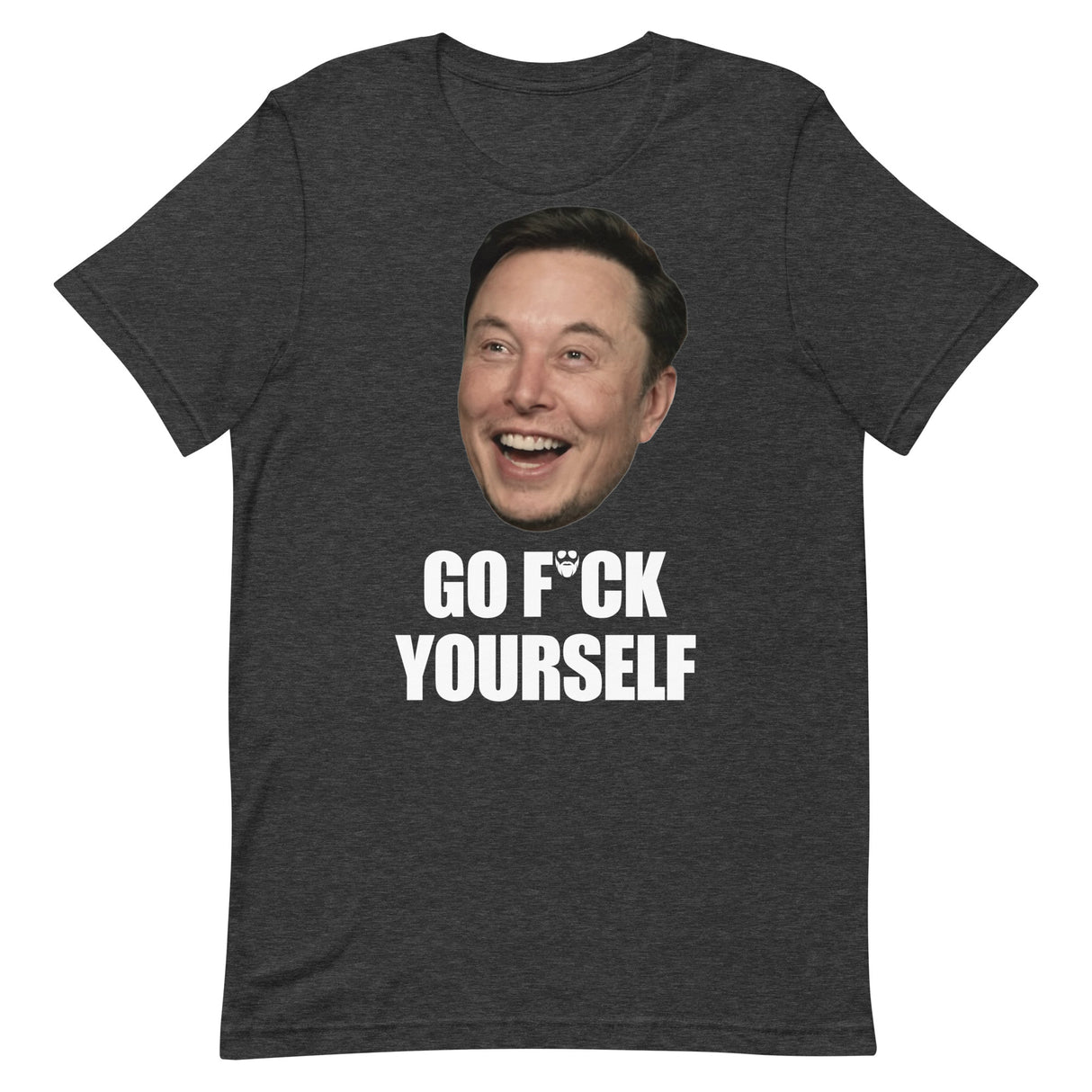 Go F*ck Yourself (Face) T-Shirt
