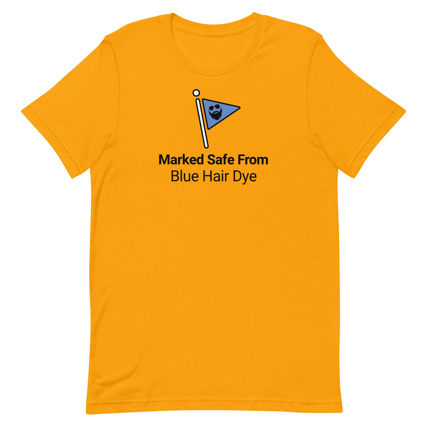 Marked Safe From Blue Hair Dye T-Shirt