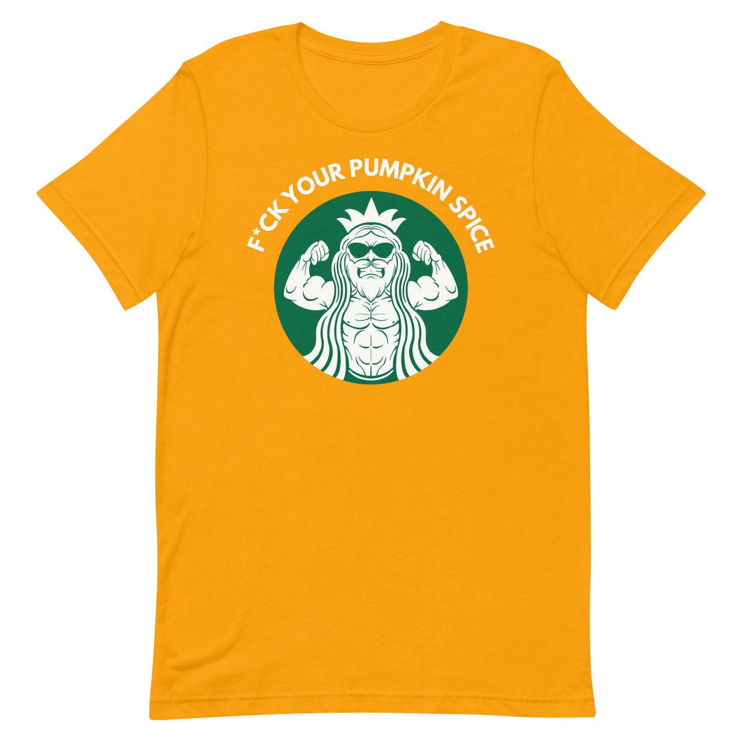 F*ck Your Pumpkin Spice T-Shirt