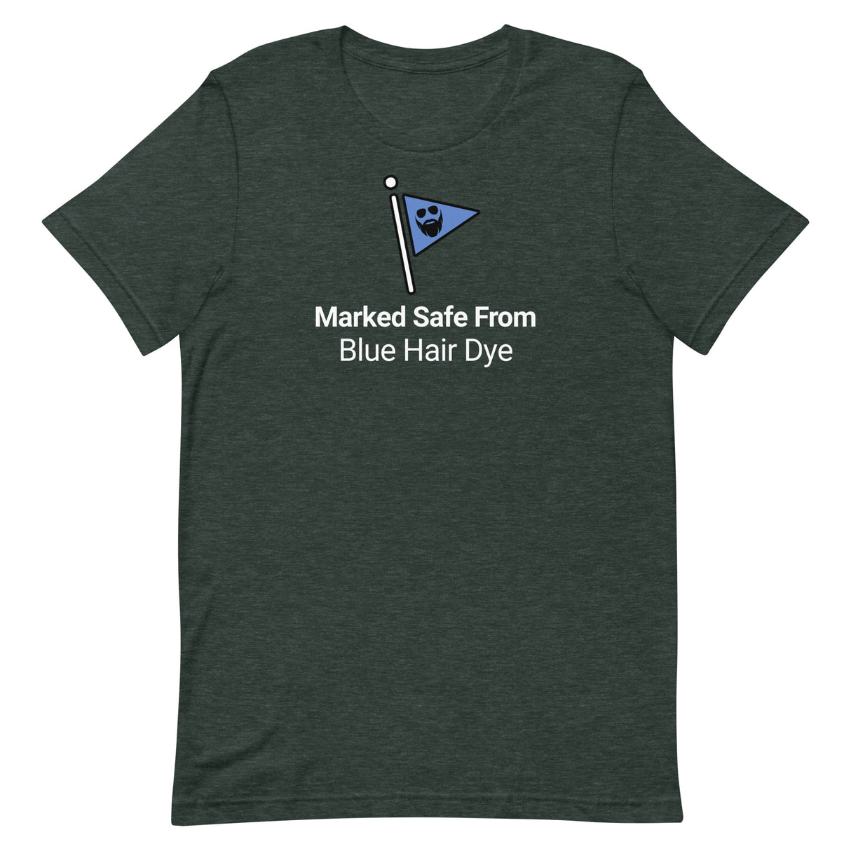 Marked Safe From Blue Hair Dye T-Shirt