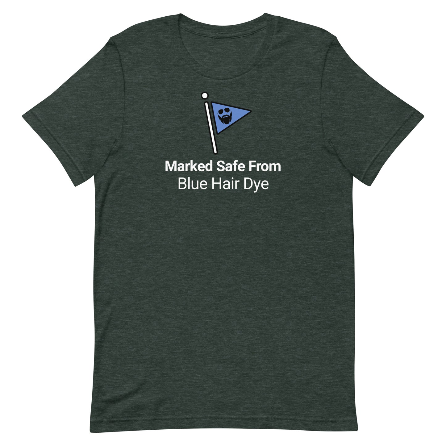 Marked Safe From Blue Hair Dye T-Shirt