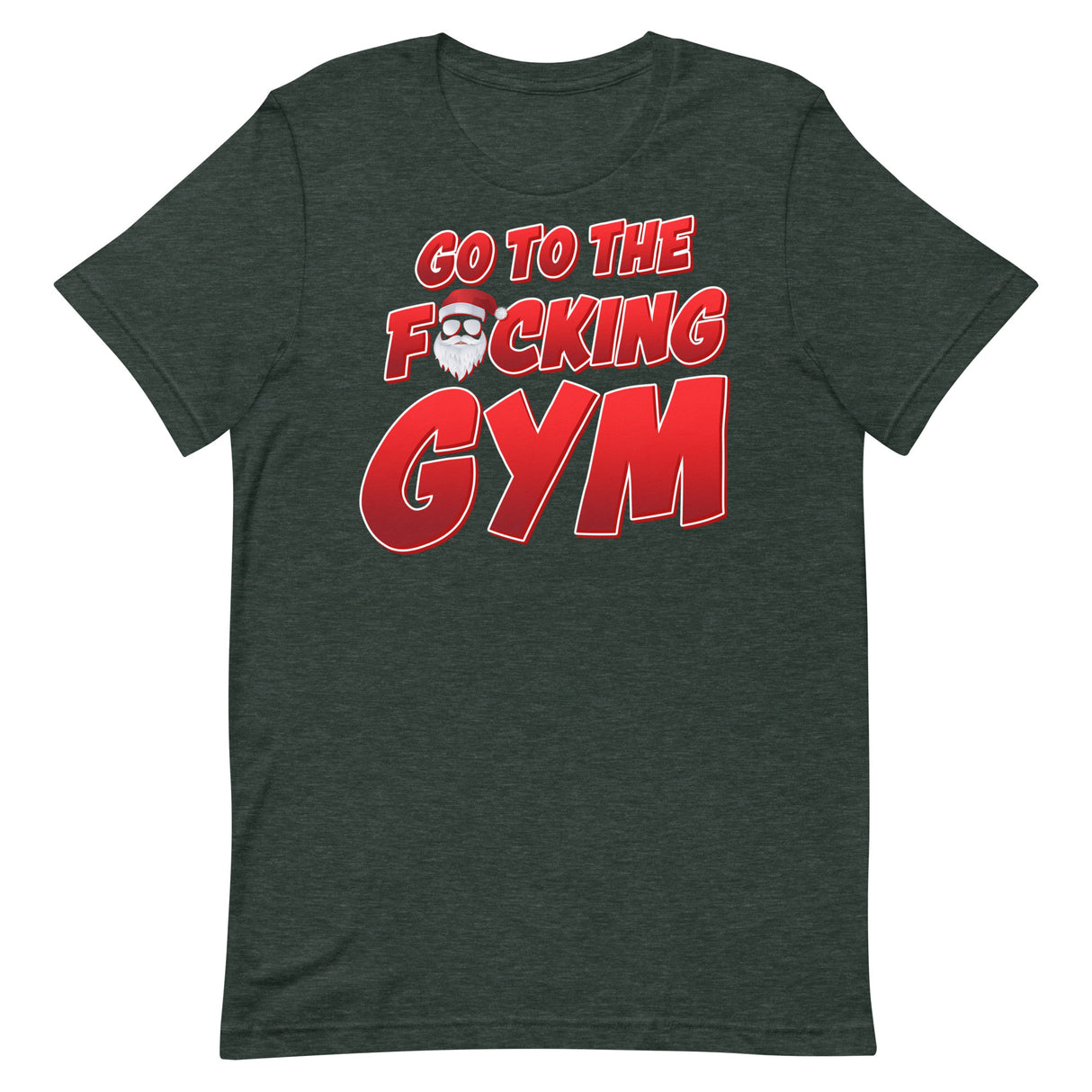 Go To The F*cking Gym Santa T-Shirt
