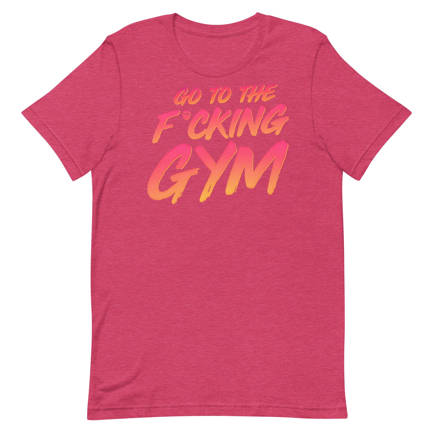 Go To The F*cking Gym Sunset T-Shirt