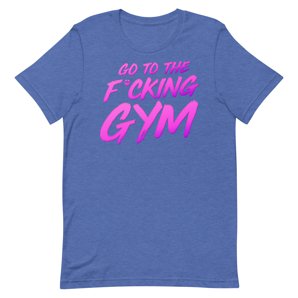 Go To The F*cking Gym Magenta T-Shirt